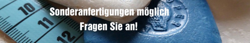 Sonderanfertigungen möglich